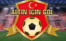 Altin Icin Gol