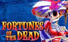 Fortunes of the Dead